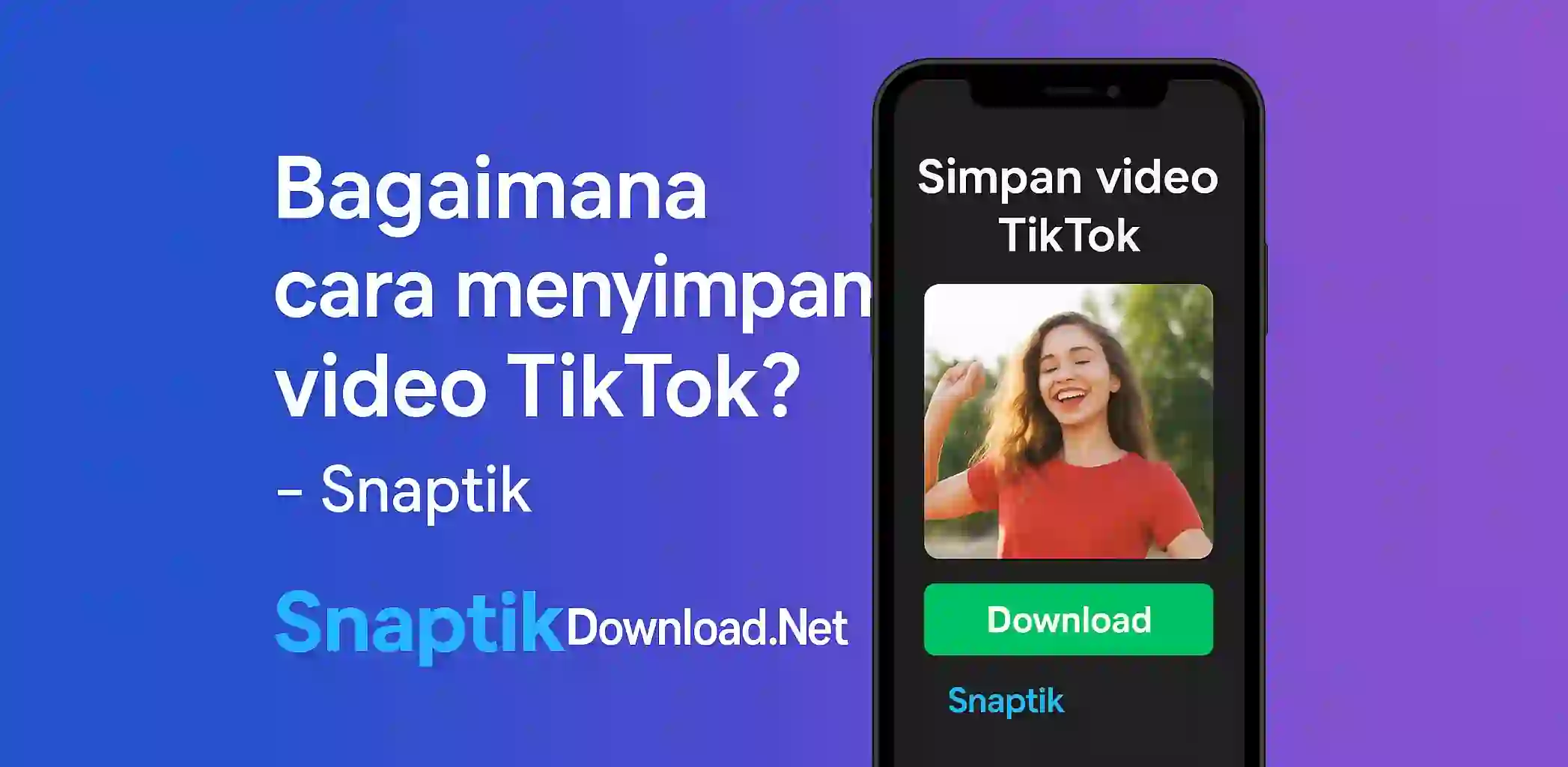 Bagaimana cara menyimpan video TikTok? - Snaptik